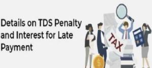 Common TDS Defaults, Interest, Late Fees and Penalties: Complete Compliance Guide